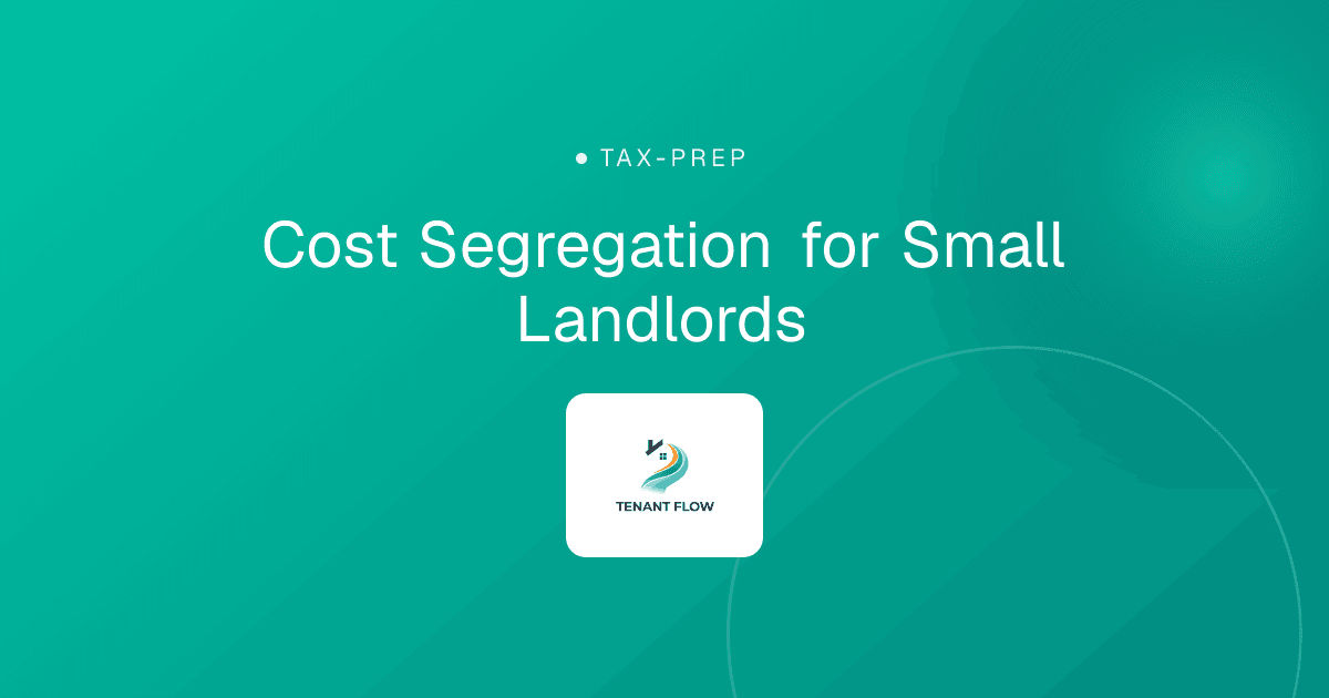 Cost Segregation for Small Landlords