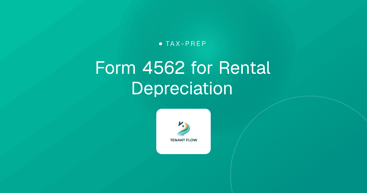Form 4562 for Rental Depreciation