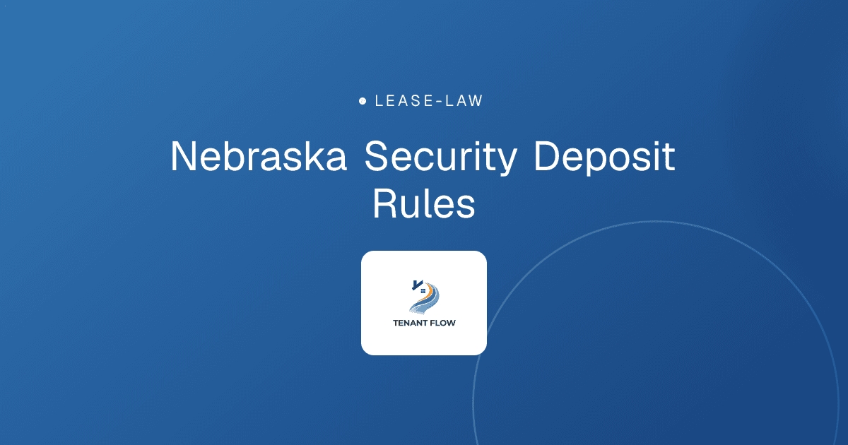 Nebraska Security Deposit Rules
