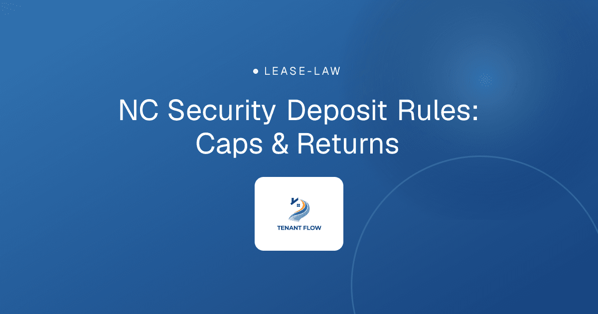 NC Security Deposit Rules: Caps & Returns
