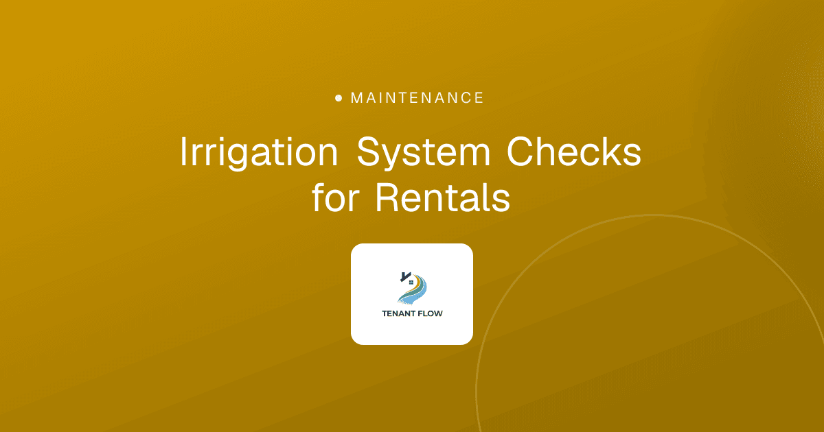 Irrigation System Checks for Rentals