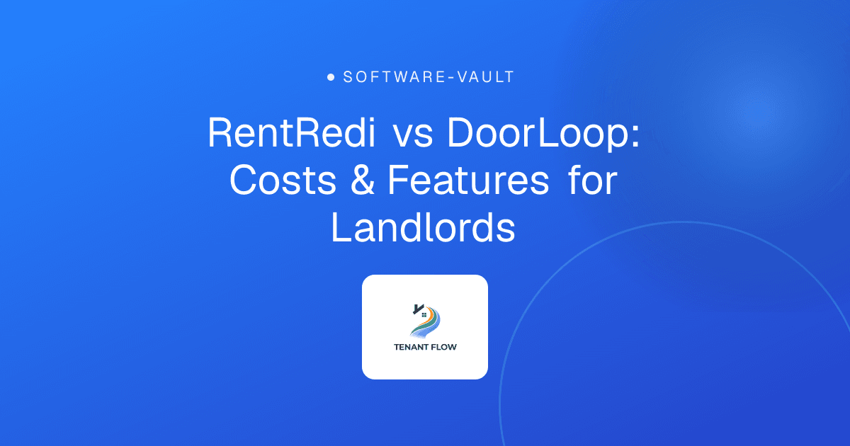 RentRedi vs DoorLoop: Costs & Features for Landlords