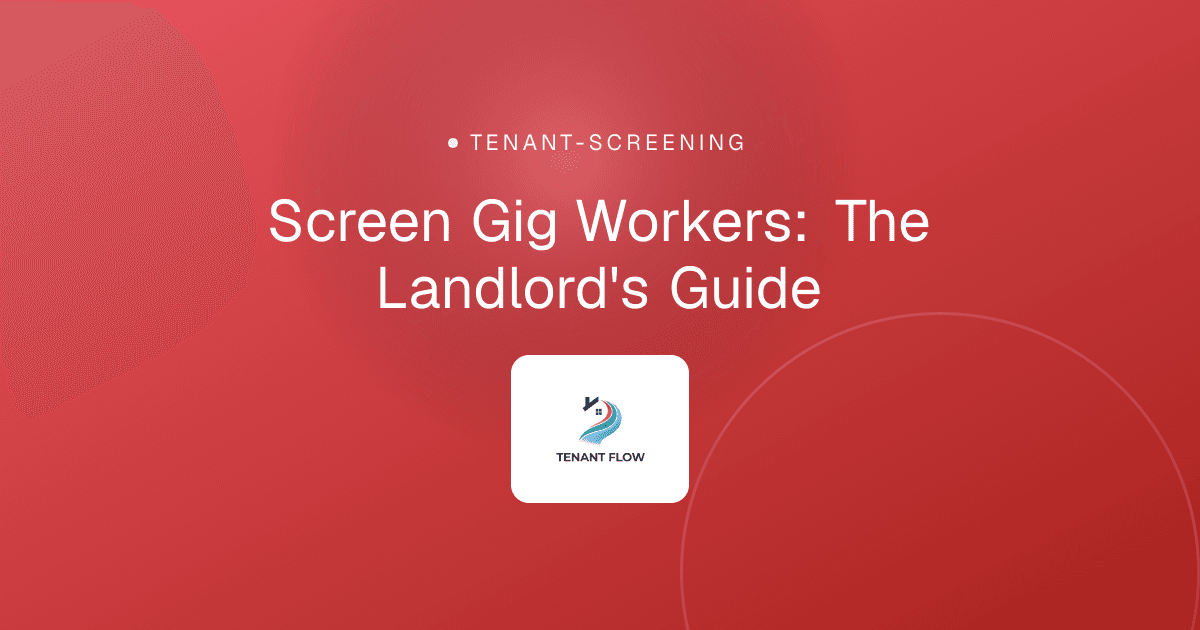 Screen Gig Workers: The Landlord's Guide