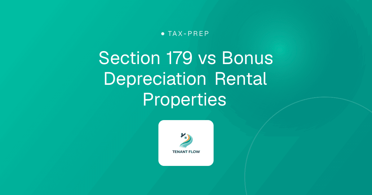 Section 179 vs Bonus Depreciation Rental Properties