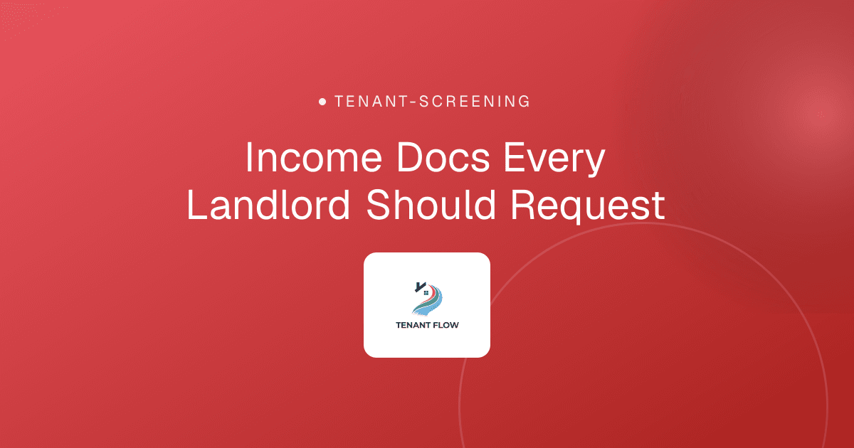 Income Docs Every Landlord Should Request