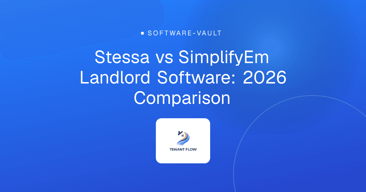 Stessa vs SimplifyEm Landlord Software: 2026 Comparison