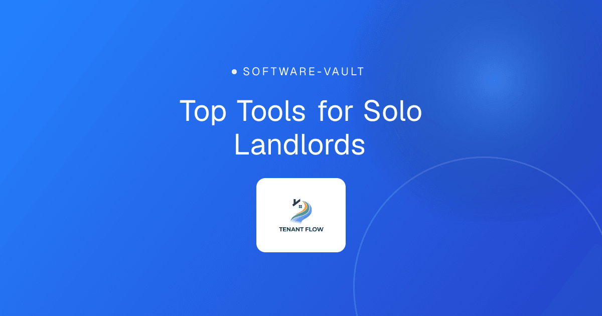 Top Tools for Solo Landlords