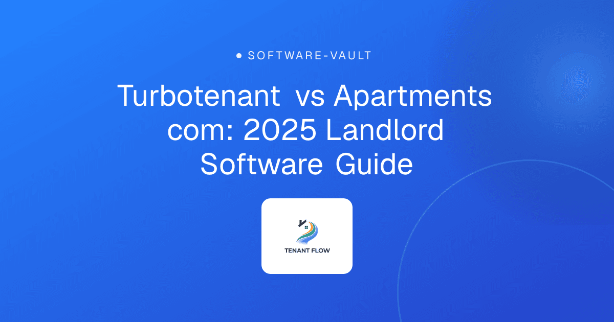 Turbotenant vs Apartments com: 2025 Landlord Software Guide