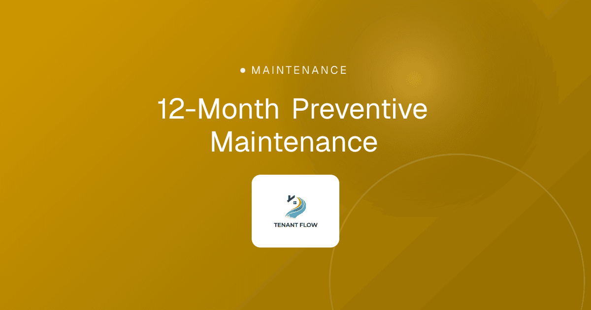 12-Month Preventive Maintenance